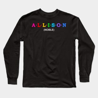 Allison  - Noble Long Sleeve T-Shirt